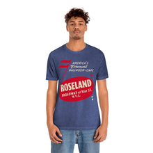 Load image into Gallery viewer, Manhattan, NYC: Roseland Ballroom Vintage Ad T-shirt
